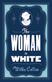 Woman in White, The: Annotated Edition (Alma Classics Evergreens)